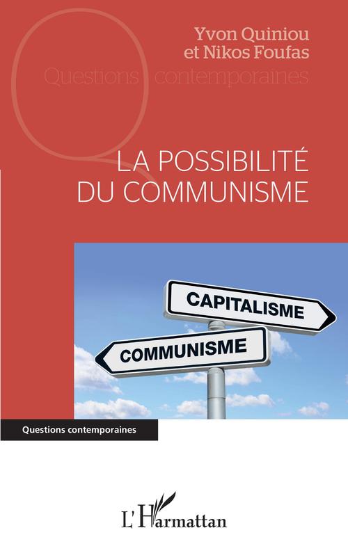 ebook cover of La possibilité du communisme, by Nikos Foufas, Yvon Quiniou