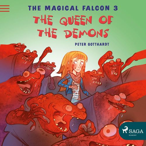 audiobook cover of The Magical Falcon 3 - The Queen of the Demons, by Peter Gotthardt