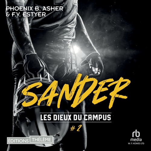 audiobook cover of Les dieux du campus - Tome 02: Sander, by F.V. Estyer, Phoenix B Asher