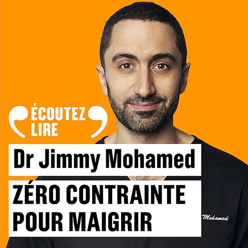 Couverture audiobook de Zéro contrainte pour maigrir. Surtout, ne faites pas de régime !, de Jimmy Mohamed