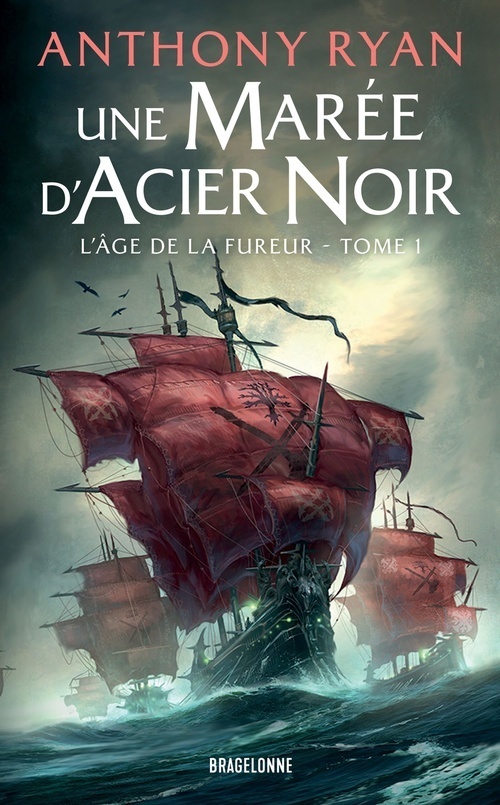 ebook cover of L'Âge de la Fureur, T1 : Une marée d'acier noir, by Anthony Ryan