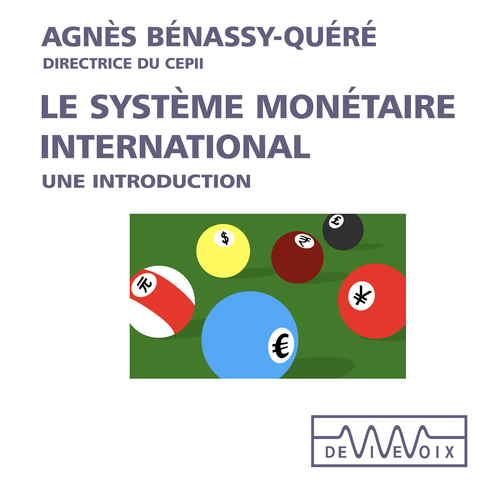 audiobook cover of Le système monétaire international, by Agnès Bénassy-Quéré