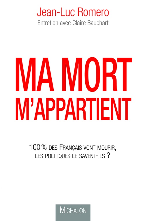 Couverture ebook de Ma mort m'appartient, de Claire Bauchart, Jean-Luc Roméro
