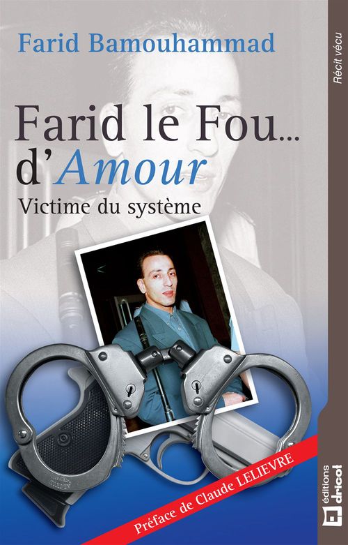 Couverture ebook de Farid le Fou... d'Amour, de Farid Bamouhammad
