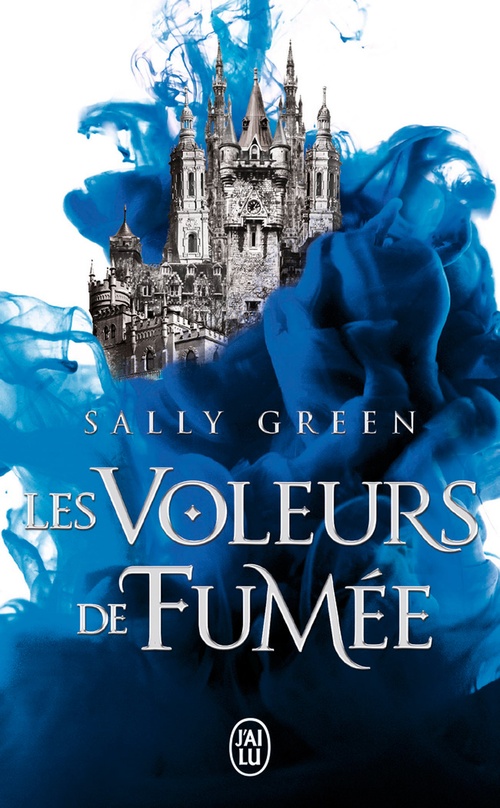 ebook cover of Les voleurs de fumée (Tome 1), by Sally Green