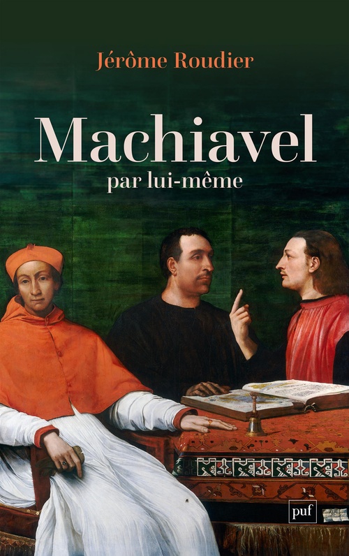 Couverture ebook de Machiavel par lui-même, de Jérôme Roudier
