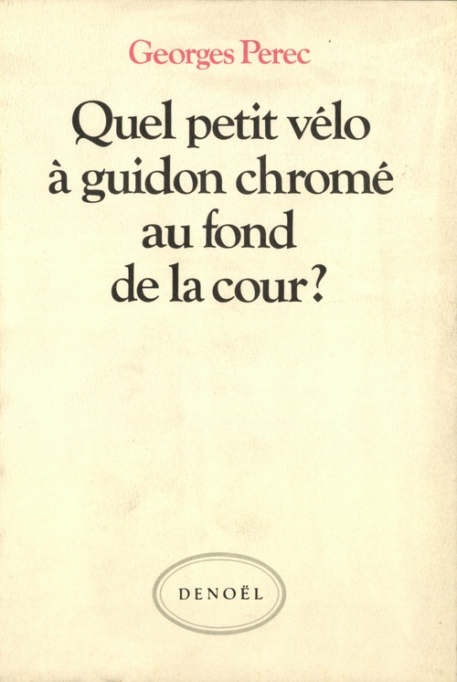 Couverture ebook de Quel petit vélo à guidon chromé au fond de la cour ?, de Georges Perec
