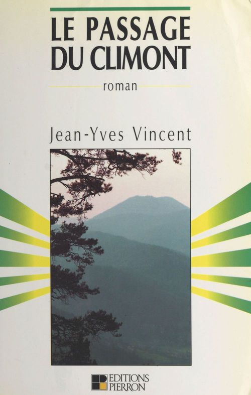 Couverture ebook de Le passage du Climont, première époque (1870-1886), de Jean-Yves Vincent