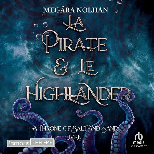 audiobook cover of La Pirate et le Highlander - ATOSAS T1, by Megära Nolhan