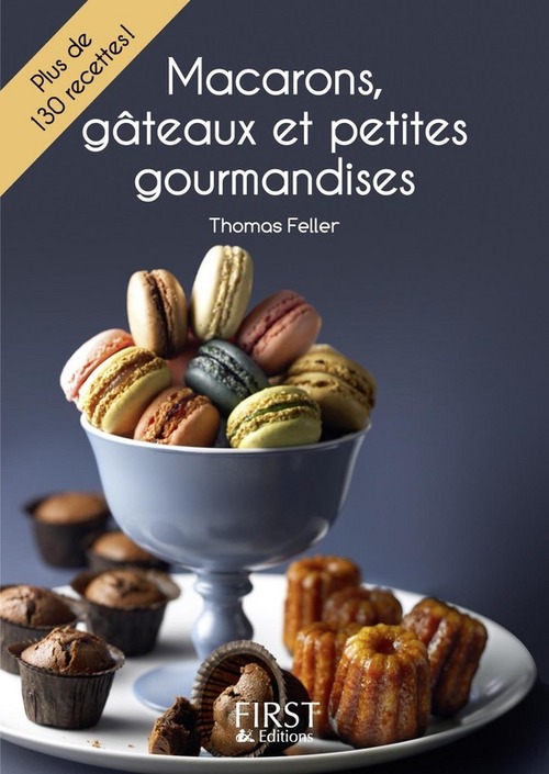 Couverture ebook de Le petit livre de - Macarons, gâteaux et petites gourmandises, de Thomas Feller
