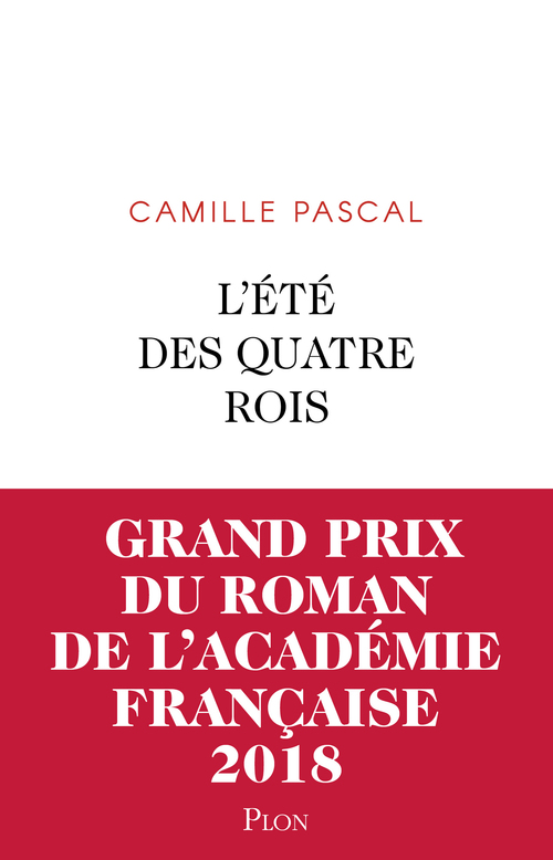 ebook cover of L'été des quatre rois, by Camille Pascal