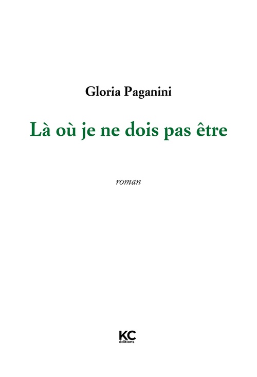 ebook cover of Là où je ne dois pas être, by Gloria Paganini