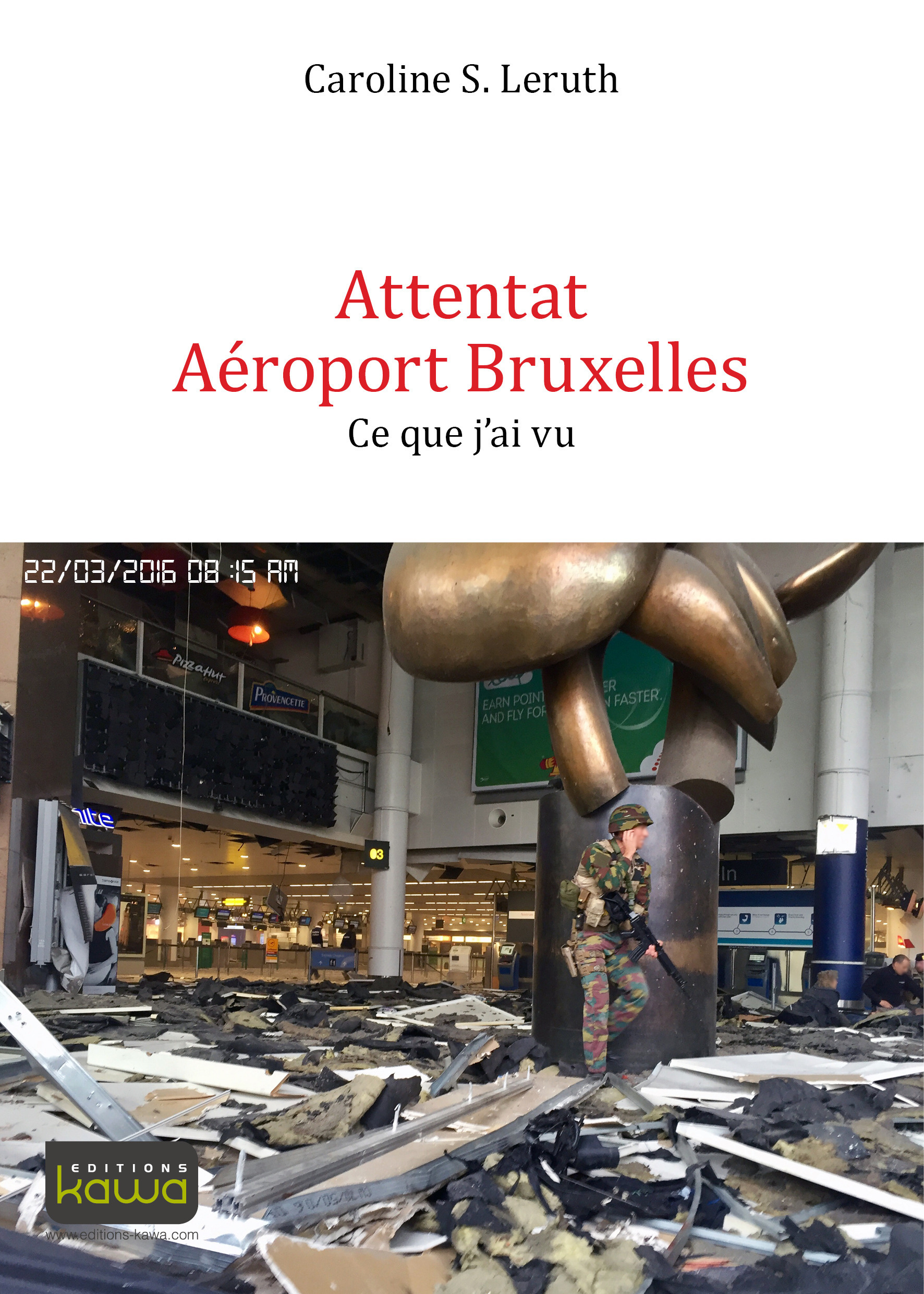 ebook cover of Attentat aéroport Bruxelles, by Caroline s. Leruth