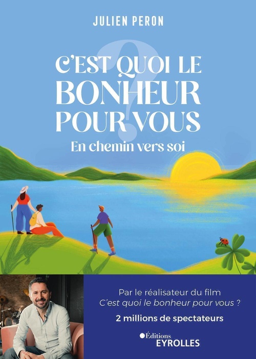 Couverture ebook de C'est quoi le bonheur pour vous ?, de Julien Peron
