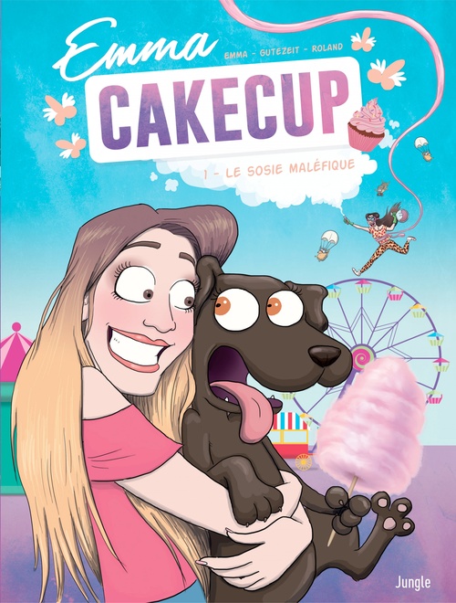 ebook cover of Emma CakeCup - Tome 1, by Emma Cakecup, Gutezeit, Pauline Roland