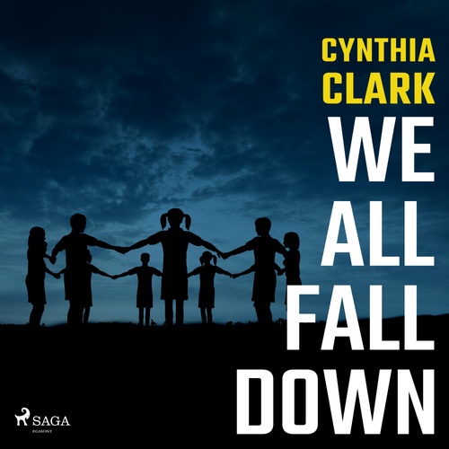 Couverture audiobook de We All Fall Down, de Cynthia Clark
