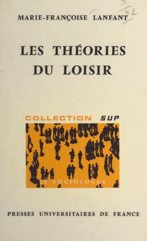 Couverture ebook de Les théories du loisir, de Marie-Francoise Lanfant