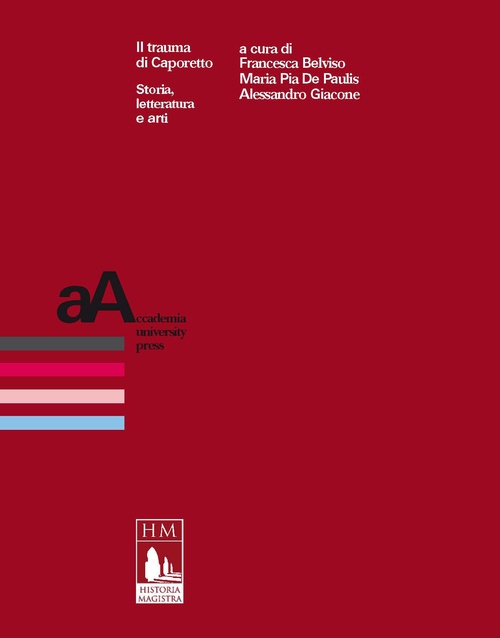 Couverture ebook de Il trauma di Caporetto, de Alessandro Giacone, Francesca Belviso, Maria Pia De Paulis
