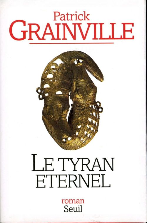 Couverture ebook de Le Tyran éternel, de Grainville Patrick