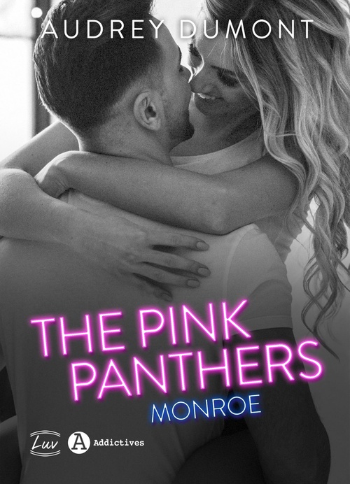 Couverture ebook de The Pink Panthers - Monroe, de Audrey Dumont