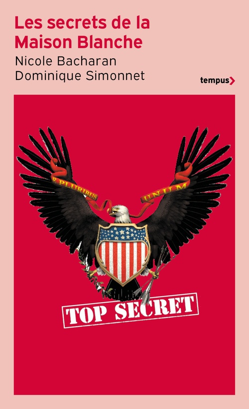 ebook cover of Les secrets de la Maison Blanche, by Nicole Bacharan, Dominique Simonnet
