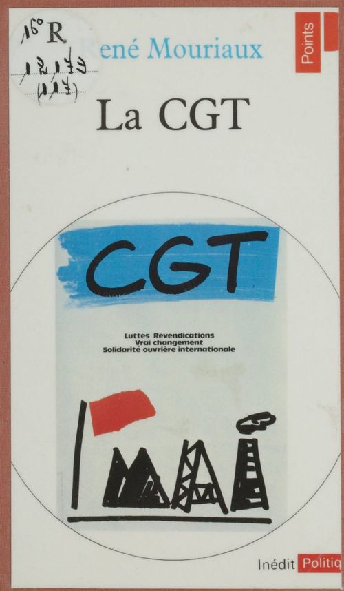 Couverture ebook de La C.G.T., de Mouriaux Rene