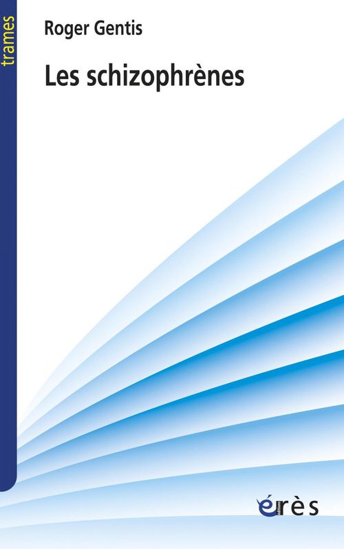 Couverture ebook de Les schizophrènes, de Roger Gentis