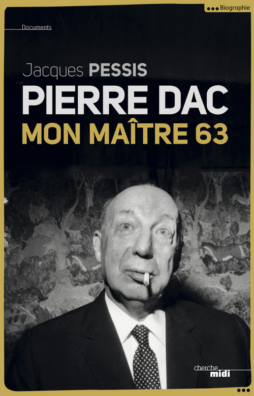 Couverture ebook de Pierre Dac - Mon maitre 63, de Jacques Pessis