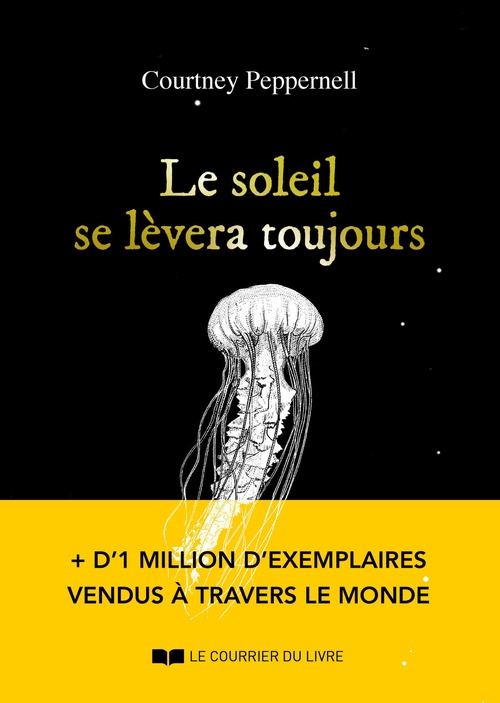 ebook cover of Le soleil se lèvera toujours, by Courtney Peppernell