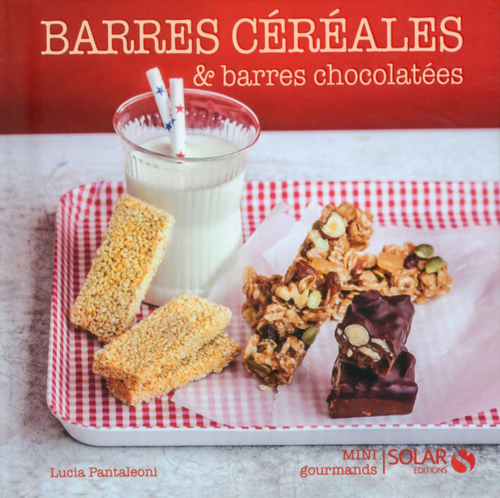 Couverture ebook de Barres aux céréales et barres chocolatées - mini gourmands, de Pantaleoni Lucia