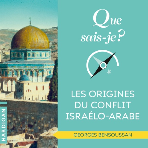 audiobook cover of Que sais-je : Les origines du conflit israélo-arabe, by Georges Bensoussan