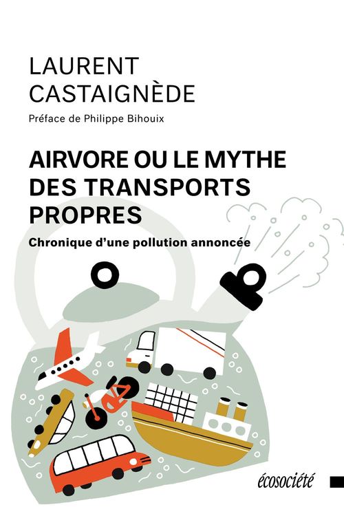 Couverture ebook de Airvore ou le mythe des transports propres, de Laurent Castaignède