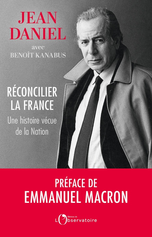 ebook cover of Réconcilier la France, by Jean Daniel, Benoît Kanabus