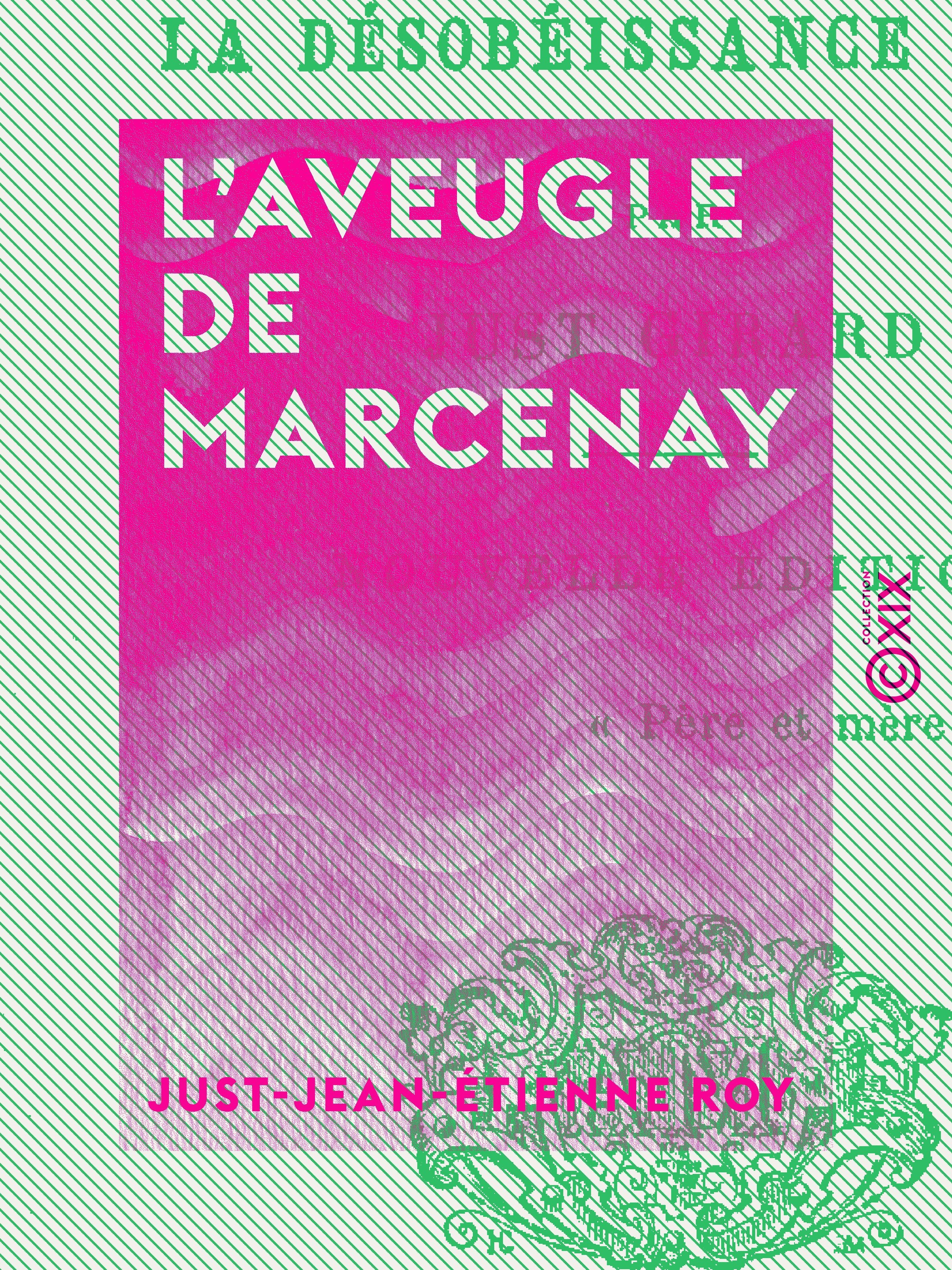 Couverture ebook de L'Aveugle de Marcenay, de Just-Jean-Etienne Roy