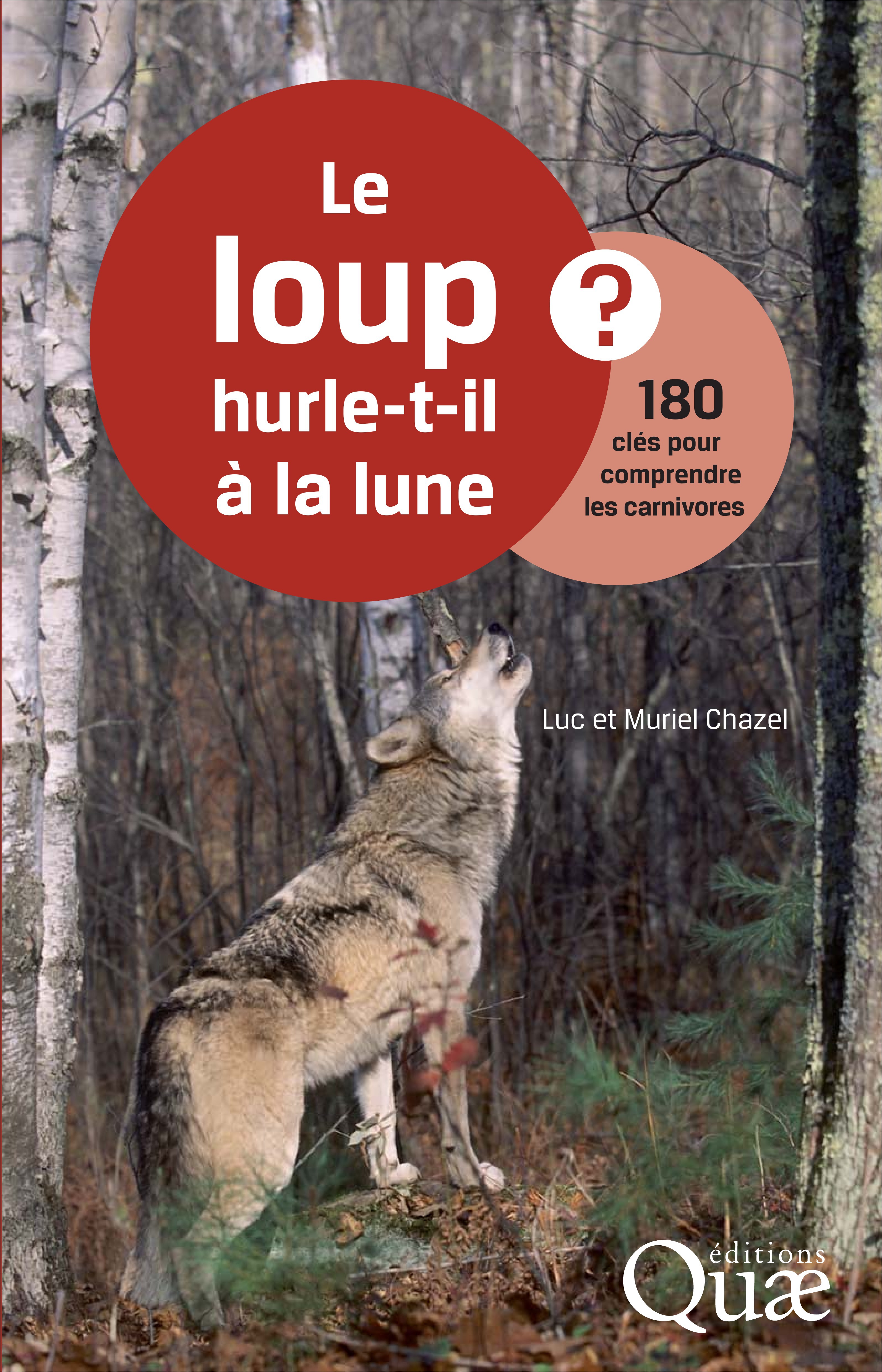 Couverture ebook de Le loup hurle-t-il à la lune ?, de Luc Chazel, Muriel Chazel