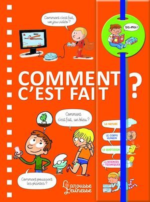 Couverture ebook de Dis-moi ! Comment c'est fait ?, de Sophie de Mullenheim