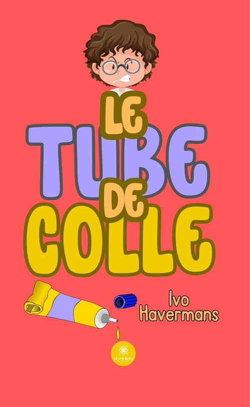 Couverture ebook de Le tube de colle, de Ivo Havermans