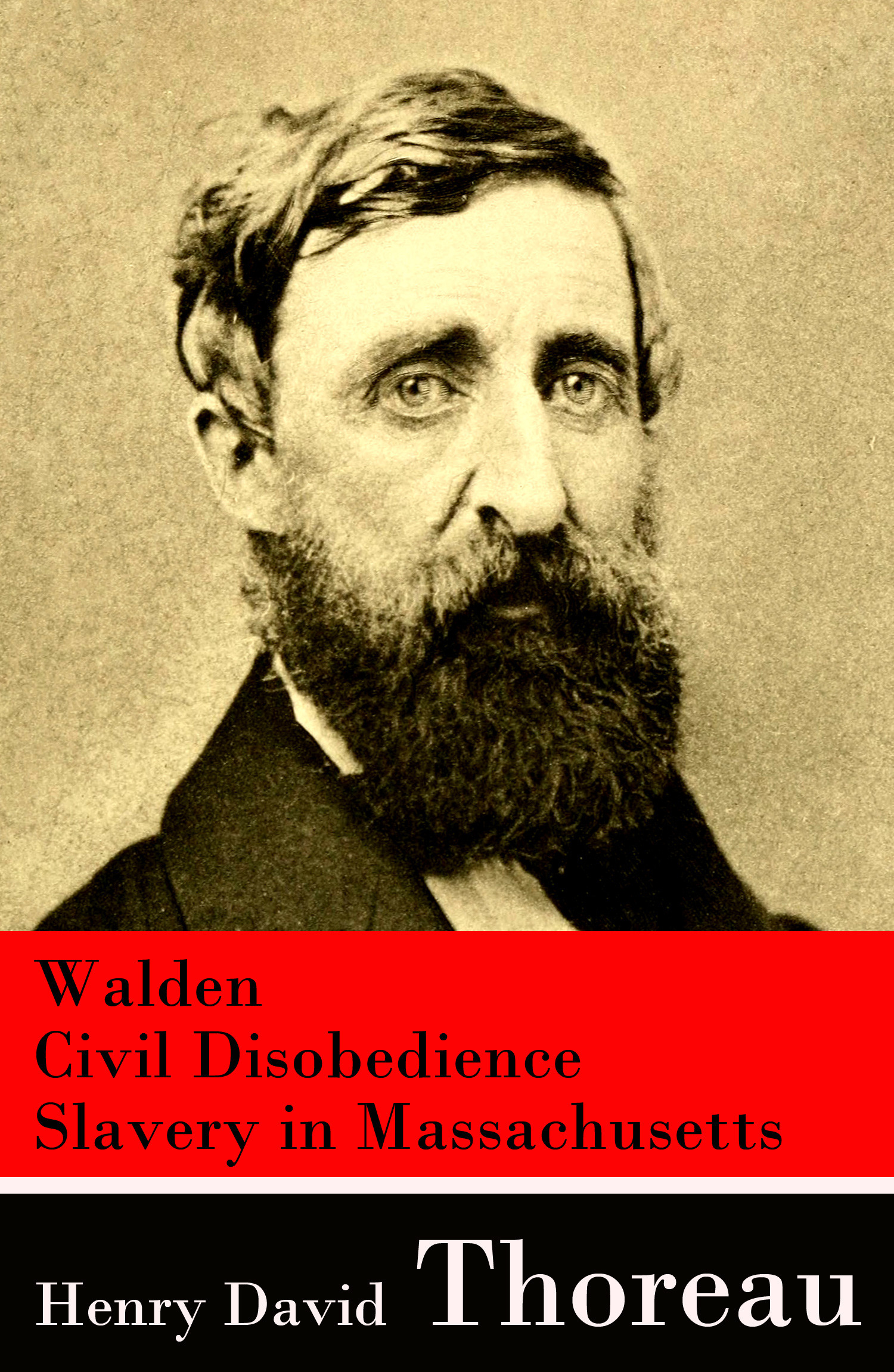 ebook cover of Walden + Civil Disobedience + Slavery in Massachusetts, by Henry David Thoreau