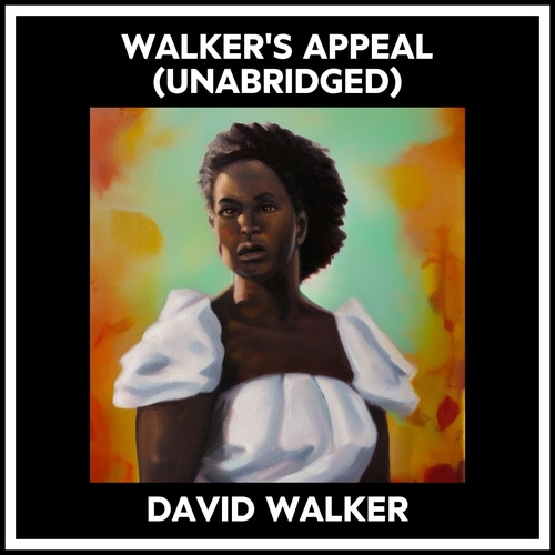 audiobook cover of Walker's Appeal (Unabridged), by David Walker
