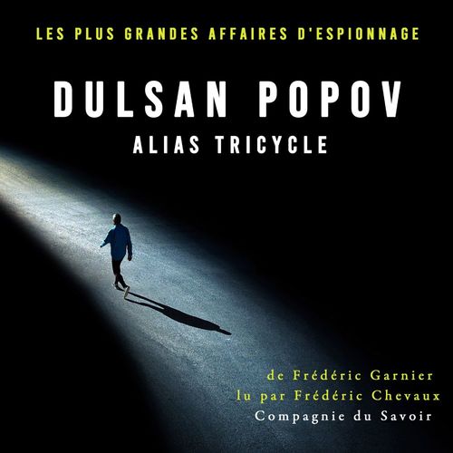 Couverture audiobook de Dulsan Popov alias Tricycle, de Frederic Garnier