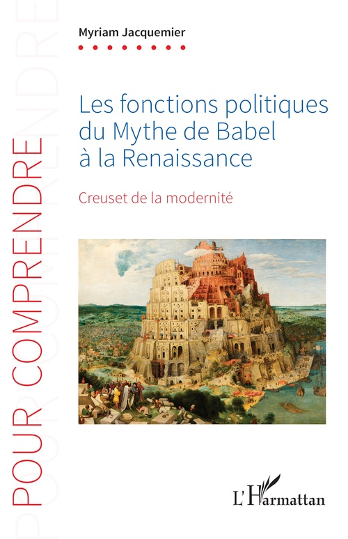 ebook cover of Les fonctions politiques du Mythe de Babel à la Renaissance, by Myriam Jacquemier