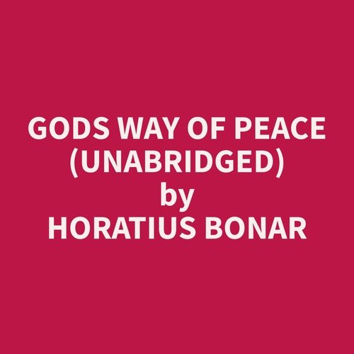 Couverture audiobook de Gods Way of Peace (Unabridged), de Horatius  Bonar