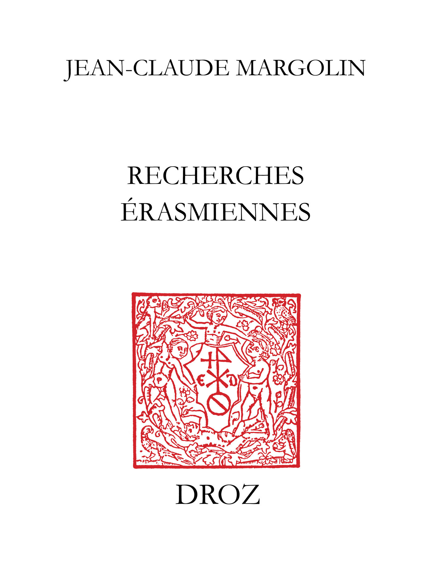 ebook cover of Recherches érasmiennes, by Margolin Jean-Claude