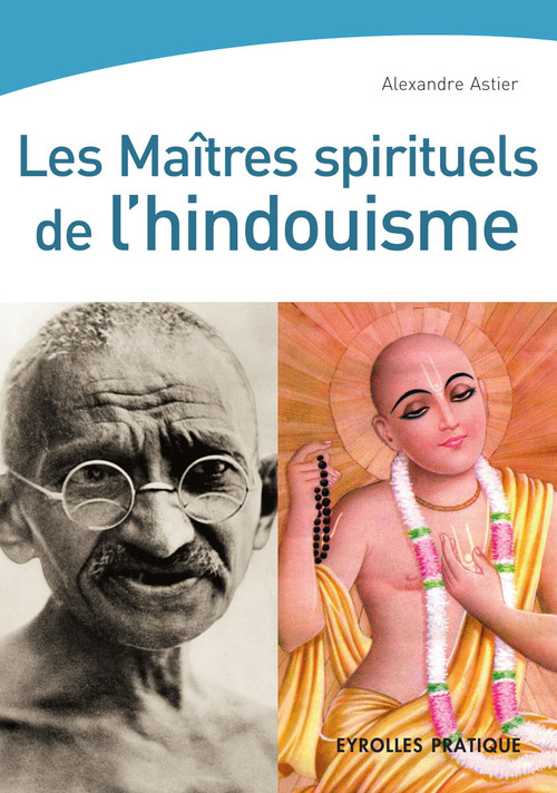 Couverture ebook de Les maîtres spirituels de l'hindouisme, de Alexandre Astier, Eric Degas