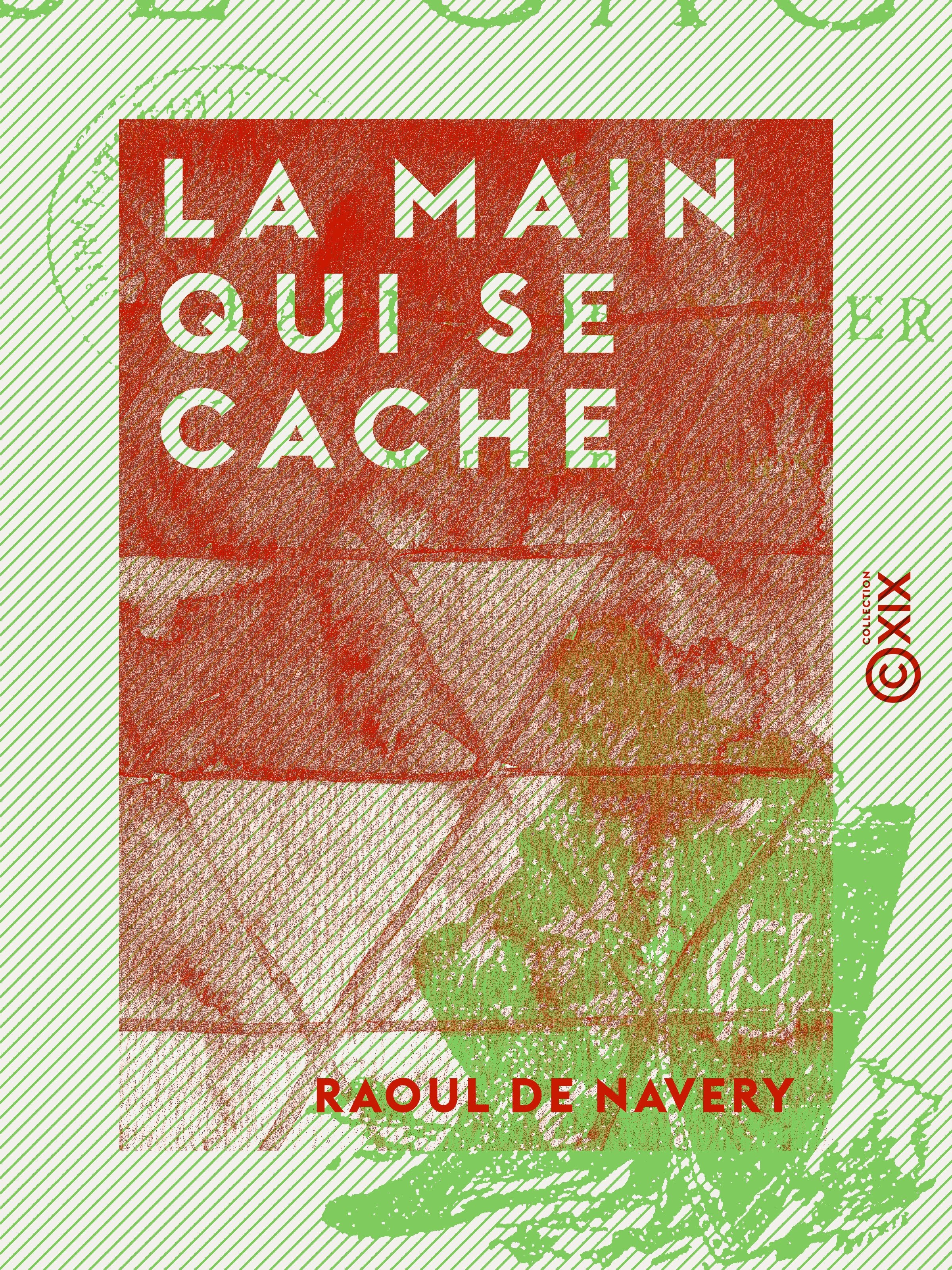 ebook cover of La Main qui se cache, by Raoul De Navery