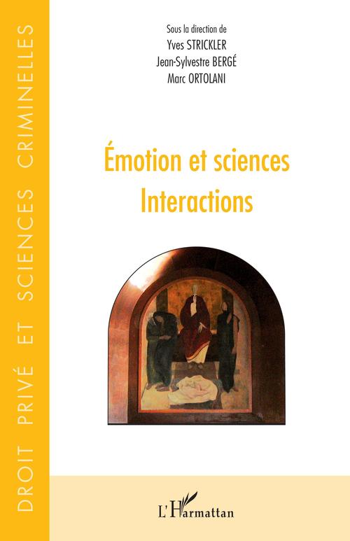 Couverture ebook de Emotion et sciences, de Jean-Sylvestre Bergé, Marc Ortolani, Yves Strickler