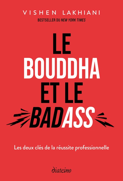 Couverture ebook de Le Bouddha et le Badass - Les deux clés de la réussite professionelle, de Vishen Lakhiani