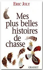 ebook cover of Mes plus belles histoires de chasse, by Eric Joly