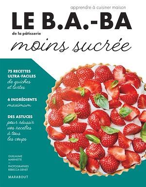 ebook cover of Le B.A.-BA de la cuisine - Pâtisserie moins sucrée, by Elisabeth Guédes