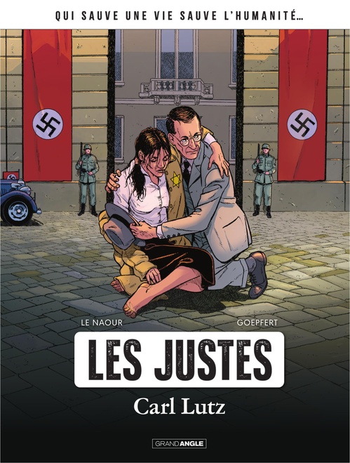 ebook cover of Les Justes - Tome 1 - Carl Lutz - histoire complète, by Jean-Yves Le Naour